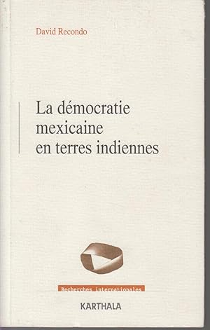 Imagen del vendedor de LA DEMOCRATIE MEXICAINE EN TERRES INDIENNES a la venta por CANO