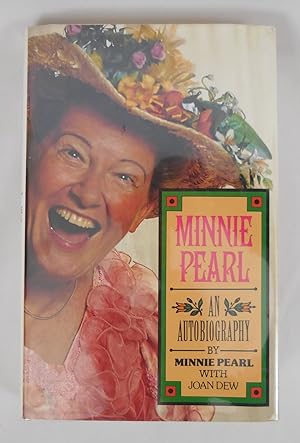 Image du vendeur pour Minnie Pearl An Autobiography (Inscribed) mis en vente par Pacific Coast Books, ABAA,ILAB