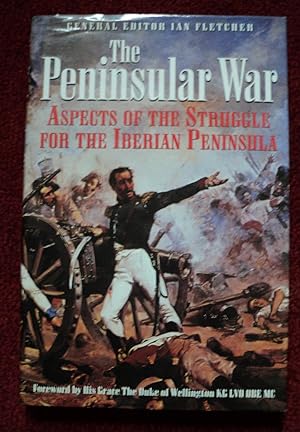 Seller image for Peninsula War; Aspects of the Struggle for the Iberian Peninsula for sale by Cadeby Books