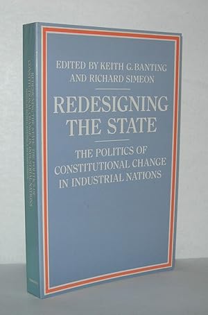 Seller image for REDESIGNING THE STATE The Politics of Constitutional Change for sale by Evolving Lens Bookseller