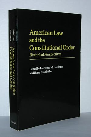 Image du vendeur pour AMERICAN LAW AND THE CONSTITUTIONAL ORDER Historical Perspectives mis en vente par Evolving Lens Bookseller