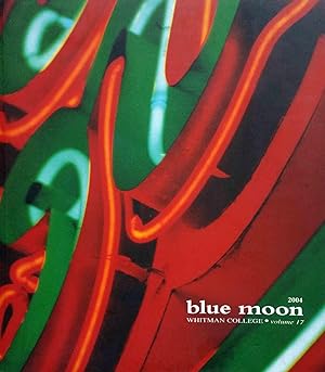 Blue Moon: Whitman College, Volume 17, 2004