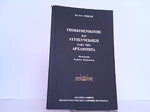 Bild des Verkufers fr Hypokeimenikotes kai autosyneidese kata ten archaeoteta. (Subjektivitat und Selbstbewustsein in der Antike). zum Verkauf von Antiquariat Ehbrecht - Preis inkl. MwSt.