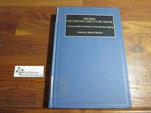 Seller image for McDm: Past Decade and Future Trends : A Source Book of Multiple Criteria Decision Making (Decision Research, Vol 1) for sale by Wimbauer Buchversand