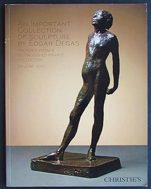 Seller image for An Important Collection of Sculpture By Edgar Degas: Property from a Distinguished Private Collection for sale by Design Books