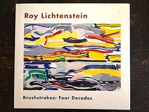 Seller image for Roy Lichtenstein, Brushstrokes: Four Decades for sale by Mullen Books, ABAA