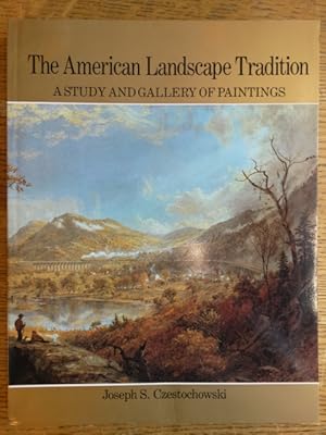 Imagen del vendedor de The American Landscape Tradition: A Study and Gallery of Paintings a la venta por Mullen Books, ABAA