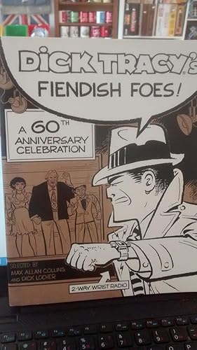 Seller image for DICK TRACY'S FIENDISH FOES A 60th Anniversary Celebration for sale by Paraphernalia Books 'N' Stuff