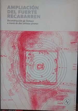 Imagen del vendedor de Ampliacin del Fuerte Recabarren. Reconstruccin de Temuco a travs de diez artistas jvenes a la venta por Librera Monte Sarmiento