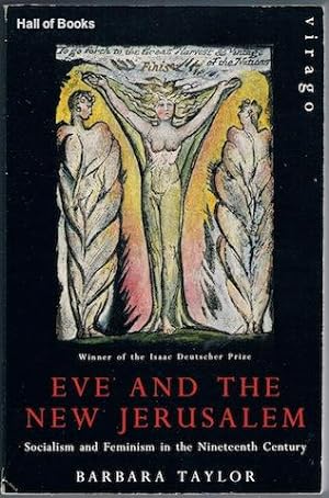 Eve And The New Jerusalem: Socialism and Feminism in the Nineteenth Century