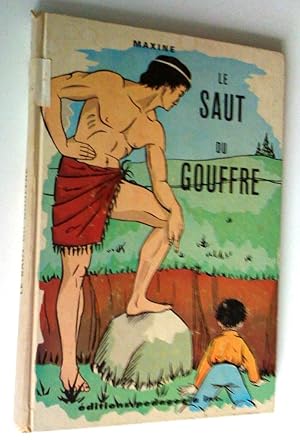 Seller image for Le saut du gouffre for sale by Claudine Bouvier