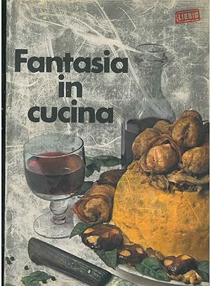 Fantasia in cucina