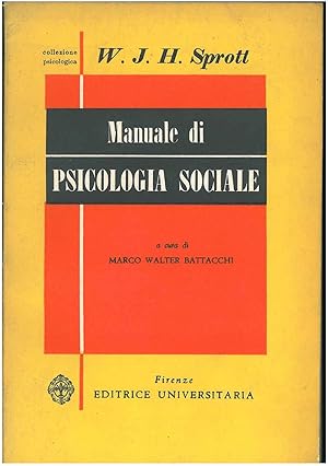 Manuale di psicologia sociale. Traduzione di M. Walter Battacchi