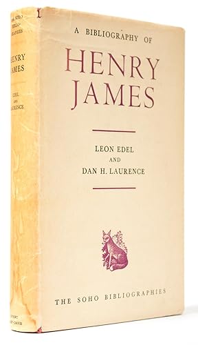 A Bibliography of Henry James [Jacob Blanck's copy, presented by the authors]