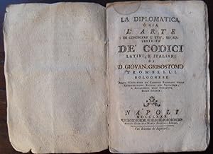 Seller image for La Diplomatica o sia l'arte di conoscere l'et ed autenticit de' codici latini e italiani. for sale by AU SOLEIL D'OR Studio Bibliografico