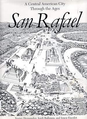 Immagine del venditore per San Rafael: A Central American City Through the Ages (ILLUSTRATED) venduto da Bookman Books