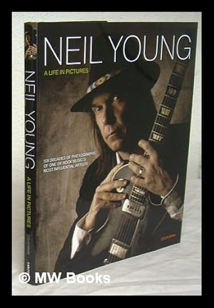 Bild des Verkufers fr Neil Young : a life in pictures / Colin Irwin zum Verkauf von MW Books Ltd.