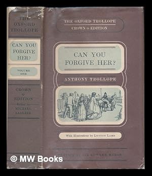 Seller image for Can you forgive her? / Anthony Trollope ; with a preface by Edward Marsh ; illustrations by Lynton Lamb. Volume 1 for sale by MW Books Ltd.