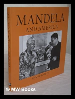 Bild des Verkufers fr Mandela and America / Charlene Smith zum Verkauf von MW Books Ltd.