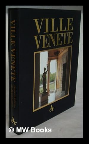 Immagine del venditore per Ville Venete : the villa civilization in the Mainland Dominion / Francesco Monicelli ; photography, Cesare Gerolimetto venduto da MW Books Ltd.