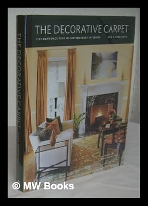 Seller image for The decorative carpet : fine handmade rugs in contemporary interiors / by Alix G. Perrachon ; foreword by Doris Leslie Blau for sale by MW Books Ltd.
