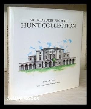 Immagine del venditore per 50 treasures from the Hunt Collection / Patrick F. Doran ; with a foreword by the Knight of Glin venduto da MW Books Ltd.