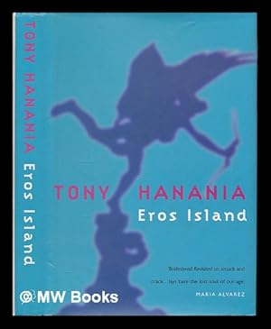 Seller image for Eros Island / Tony Hanania for sale by MW Books Ltd.
