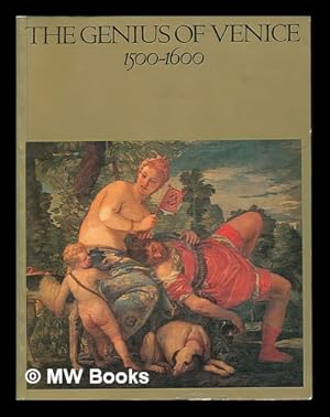 Immagine del venditore per The genius of Venice 1500 to 1600 / edited by Jane Martineau and Charles Hope venduto da MW Books Ltd.