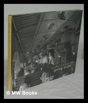 Imagen del vendedor de Spring visits : photographs from Viet Nam a la venta por MW Books Ltd.