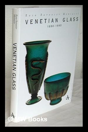 Immagine del venditore per Venetian glass, 1890-1990 / Rosa Barovier Mentasti venduto da MW Books Ltd.