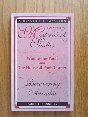 Seller image for Winnie-the-Pooh" and "The House at Pooh Corner": Recovering Arcadia (Twayne's masterwork studies) for sale by Peter Pan books