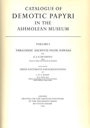 Catalogue of Demotic Papyri in the Ashmolean Museum; Embalmers' Archives from Hawara by E. A. E. ...