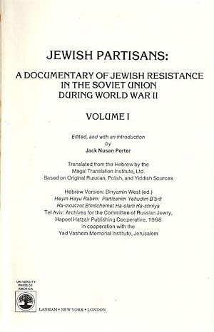 Jewish Partisans; Documentary of Jewish Resistance in the Soviet Union During World War II