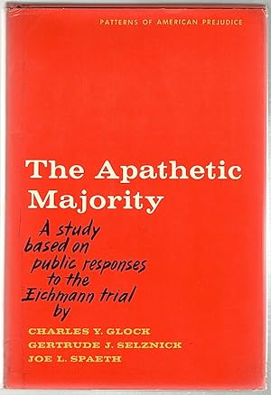 Image du vendeur pour Apathetic Majority; A Study Based on Public Responses to the Eichmann Trial mis en vente par Bauer Rare Books