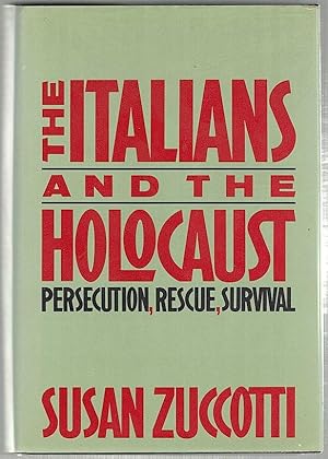 Bild des Verkufers fr Italians and the Holocaust; Persecution, Rescue, and Survival zum Verkauf von Bauer Rare Books