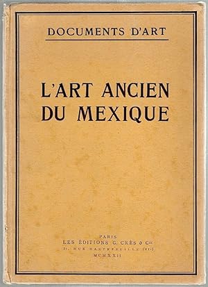 L'Art Ancien du Mexique; Simple Esquisse