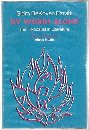 Seller image for By Words Alone; The Holocaust in Literature for sale by Bauer Rare Books
