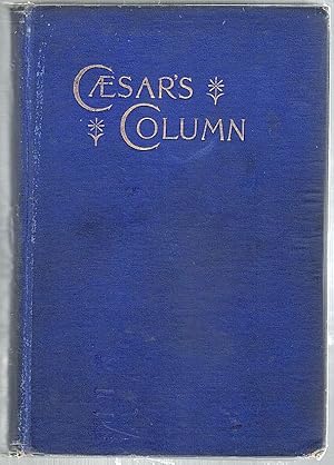 Caesar's Column; A Story of the Twentieth Century