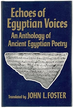 Echoes of Egyptian Voices; An Anthology of Ancient Egyptian Poetry