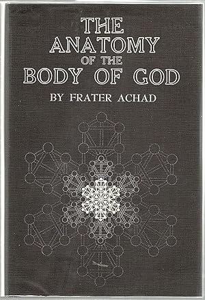 Anatomy of the Body of God; Being the Supreme Revelation of Cosmic Consciousness