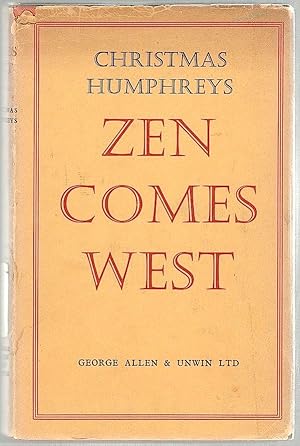 Bild des Verkufers fr Zen Comes West; The Present and Future of Zen Buddhism in Britain zum Verkauf von Bauer Rare Books