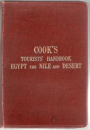 Cook's Tourists' Handbook for Egypt, the Nile and the Desert