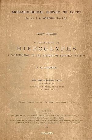 Collection of Hieroglyphs; A Contribution to the History of Egyptian Writing, Sixth Memoir