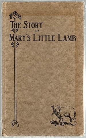 Mary and Her Little Lamb; As Told by Mary and Her Neighbors and Friends