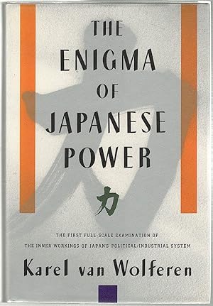 Image du vendeur pour Enigma of Japanese Power; People and Politics in a Stateless Nation mis en vente par Bauer Rare Books