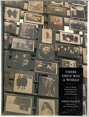 There Once Was a World; A Nine-Hundred-Year Chronicle of the Shtetl of Eishyshok