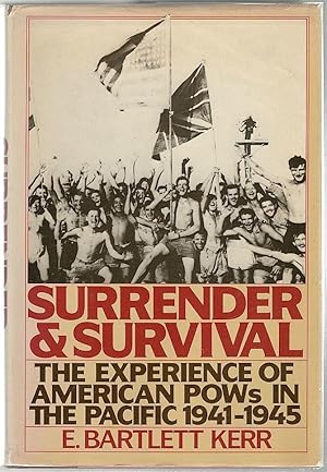 Immagine del venditore per Surrender and Survival; The Experience of American POWs in the Pacific, 1941-1945 venduto da Bauer Rare Books