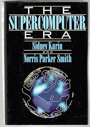 Seller image for Supercomputer Era for sale by Bauer Rare Books