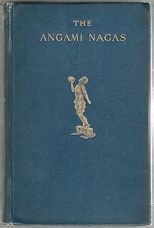 Agami Nagas; With Some Notes on Neighboring Tribes