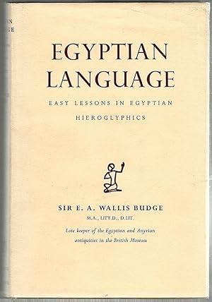 Immagine del venditore per Egyptian Language; Easy Lessons in Egyptian Hieroglyphics; Sign List venduto da Bauer Rare Books